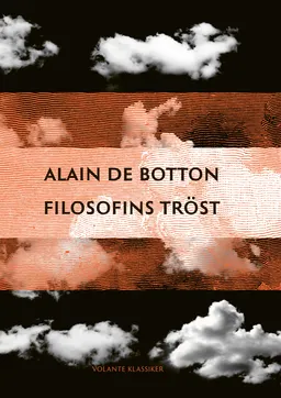 Filosofins tröst; Alain de Botton; 2019