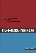 Filosofiska övningar; Martin Levander, Jan-Erik Westman; 2003