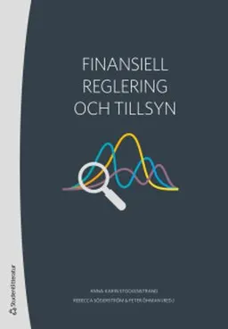 Finansiell reglering och tillsyn; Anna-Karin Stockenstrand, Rebecca Söderström, Peter Öhman, Olof Arwinge, Jan Bjuvberg, Martin Blåvarg, Anna Breman, Hans Bäckström, Viktor Elliot, Lennart Francke, Jan Hedqvist, Torbjörn Jacobsson, Leif Johansson, Cecilia Kahn, Rolf Marquardt, Jan Marton, Bengt Nordström, Emmeli Runesson, Lena Silen, Anna Sjödahl, Ingrid Wallin-Johansson, Mikael Wendschlag, Claes Westerdahl, Masih Yazdi; 2019