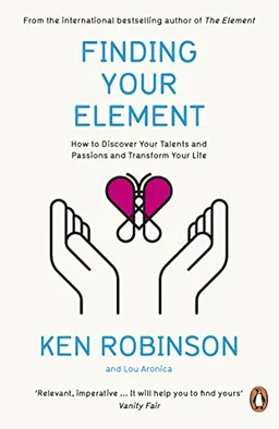 Finding Your Element; Ken Robinson; 2014