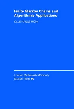 Finite Markov chains and algorithmic applications; Olle Häggström; 2002