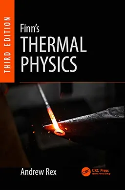 Finn's Thermal Physics; Andrew Rex, C B P Finn; 2017