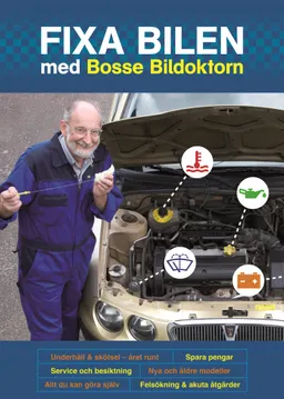 Fixa bilen med Bosse Bildoktorn; Bosse Andersson; 2015