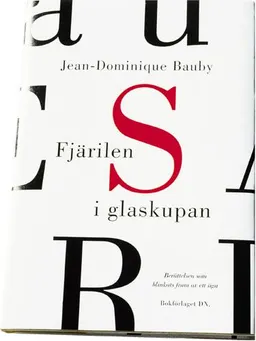 Fjärilen i glaskupan; Jean-Dominique Bauby; 1997