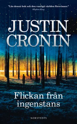 Flickan från ingenstans; Justin Cronin; 2012