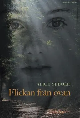 Flickan från ovan; Alice Sebold; 2003