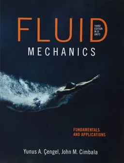 Fluid Mechanics: Fundamentals and Applications, SI version; Yunus Cengel, John Cimbala; 2013