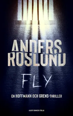 Fly; Anders Roslund; 2024