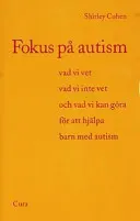 Fokus på autism; Shirley Cohen; 2000