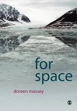 For space; Doreen B. Massey; 2005