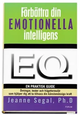 Förbättra din emotionella intelligens; Jeanne Segal; 1999