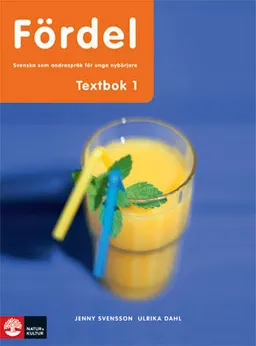 Fördel sva för nyanlända åk 7-9 Textbok 1; Ulrika Dahl, Jenny Svensson; 2011