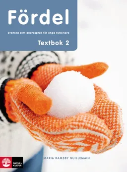 Fördel sva för nyanlända åk 7-9 Textbok 2; Maria Ramsby Guillemain; 2013