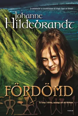 Fördömd; Johanne Hildebrandt; 2006