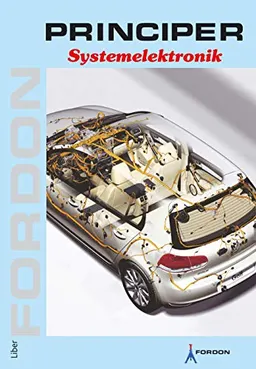 Fordon Systemelektronik; Per-Henrik Persson; 2010