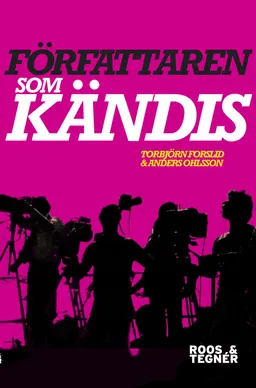 Författaren som kändis; Torbjörn Forslid, Anders Ohlsson; 2011