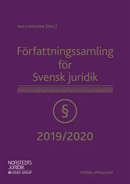 Författningssamling för Svensk juridik : 2019/2020; Mats Persson; 2019