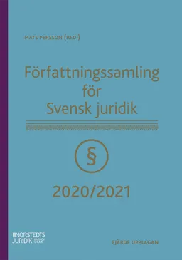 Författningssamling för Svensk juridik : 2020/2021; Mats Persson; 2020