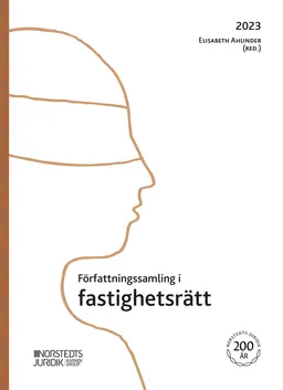 Författningssamling i fastighetsrätt : 2023; Elisabeth Ahlinder; 2023