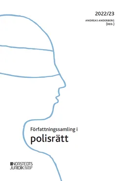 Författningssamling i polisrätt : 2022/2023; Andreas Anderberg; 2022