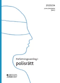 Författningssamling i polisrätt : 2023/2024; John Jörgensen; 2023