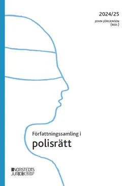 Författningssamling i polisrätt : 2024/2025; John Jörgensen; 2024