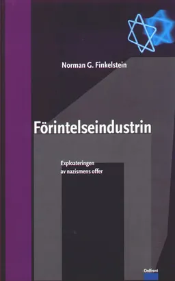 Förintelseindustrin; Norman G Finkelstein; 2001