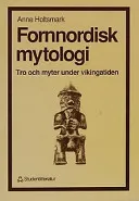 Fornnordisk mytologi; Anne Holtsmark; 1991