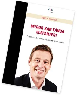 Försäljning - Myror kan fånga elefanter; Magnus Johansson; 2012