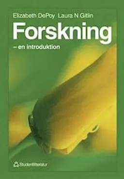 Forskning - - en introduktion; Elizabeth DePoy, Laura Gitlin; 1999