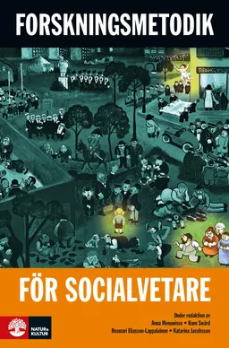 Forskningsmetodik för socialvetare; Anna Meeuwisse, Hans Swärd, Rosmari Eliasson-Lappalainen, Katarina Jacobsson; 2008