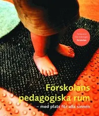 Förskolans pedagogiska rum - med plats för alla sinnen; Lärarförbundet, Sveriges lärarförbund
(tidigare namn), Sveriges lärarförbund, Svenska facklärarförbundet
(tidigare namn), Svenska facklärarförbundet, Sveriges lärare, Tidningen Förskolan; 2004