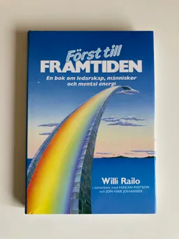 Först till framtiden; Willi Railo; 1988