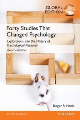 Forty studies that changed psychology : explorations into the history of psychological research; Roger R. Hock; 2015