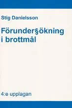 Förundersökning i brottmål; Stig Danielsson; 2011