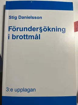 Förundersökning i brottmål : en handbok om rättegångsbalkens 23 kapitel och annan lagstiftning, särskilt förundersökningskungörelsen; Stig Danielsson; 2007