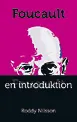 Foucault : en introduktion; Roddy Nilsson; 2008