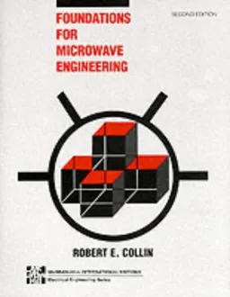 FOUNDATIONS FOR MICROWAVE ENGINEERING; ROBERT E. (CASE WESTERN RESERVE UNIVERSITY COLLIN; 1992