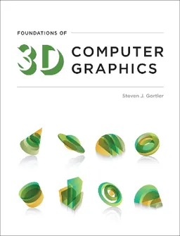 Foundations of 3D computer graphics; Gortler; 2012