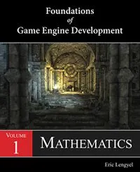 Foundations of Game Engine Development, Volym 1Foundations of Game Engine Development, Eric Lengyel; Eric Lengyel; 2016