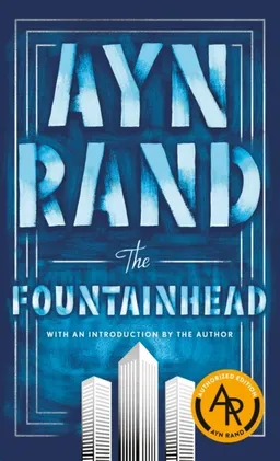 Fountainhead; Ayn Rand; 1952