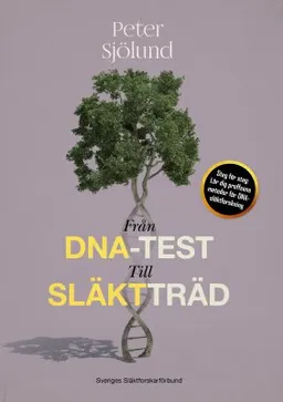 Från dna-test till släktträd; Peter Sjölund; 2019