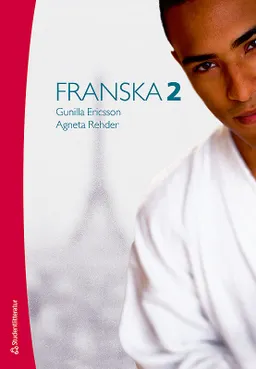 Franska 2; Gunilla Ericsson, Agneta Rehder; 2008