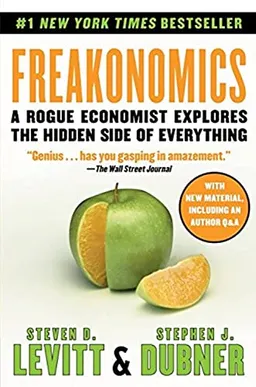 Freakonomics : a rogue economist explores the hidden side of everything; Steven D. Levitt; 2009