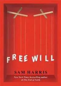 Free Will; Sam Harris; 2012