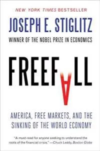 Freefall; Joseph E Stiglitz; 2010