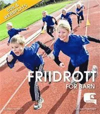 Friidrott för barn; Elin Sundlöf; 2011