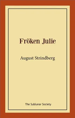 Fröken Julie; August Strindberg; 2020