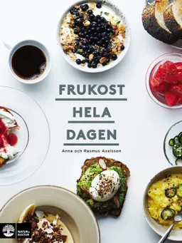 Frukost hela dagen; Anna Axelsson, Rasmus Axelsson; 2018