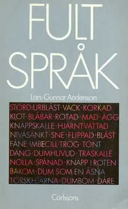 Fult språk : svordomar, dialekter och annat ont; Lars-Gunnar Andersson; 1985